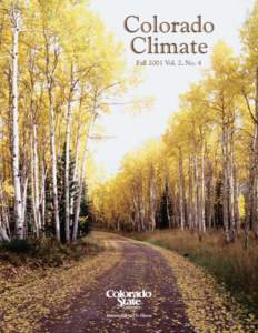 Colorado Climate Fall 2001 Vol. 2, No. 4 Table of Contents On Being a Small-Town Weather Observer . . . . . . . . . . . . . . . . . . . . . . . . . . . . . . . . . . . . . . . . . . . . . . . . . . . . . . . 1