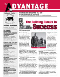 JUNIOR MEMBER NEWSLETTER — Fall 2011 NATIONAL JUNIOR HEREFORD ASSOCIATION P.O. Box[removed], Kansas City, MO 64101 • [removed] • acowan@ hereford.org The Building Blocks to CHAIRMAN — Matt Woolfolk