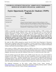 TOPS Bulletin  October 27, 2014 LOUISIANA STUDENT FINANCIAL ASSISTANCE COMMISSION OFFICE OF STUDENT FINANCIAL ASSISTANCE