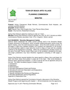 TOWN OF BEAUX ARTS VILLAGE PLANNING COMMISSION MINUTES July 14, 2011 Johnston Present: Acting Chairperson Wade Morlock, Commissioners Scott Harpster, Jan