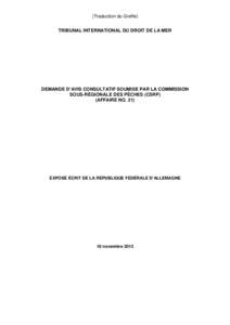 (Traduction du Greffe) TRIBUNAL INTERNATIONAL DU DROIT DE LA MER DEMANDE D’AVIS CONSULTATIF SOUMISE PAR LA COMMISSION SOUS-RÉGIONALE DES PÊCHES (CSRP) (AFFAIRE NO. 21)