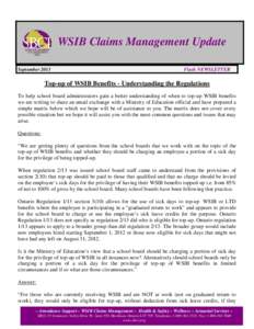 WSIB Claims Management Update September 2013 Flash NEWSLETTER  Top-up of WSIB Benefits - Understanding the Regulations