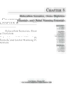 CHAPTER 8  Halocarbon Scenarios, Ozone Depletion Potentials, and Global Warming Potentials Lead Authors: J.S. Daniel