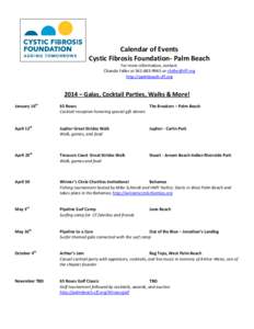 Calendar of Events Cystic Fibrosis Foundation- Palm Beach For more information, contact: Chanda Fuller at[removed]or [removed] http://palmbeach.cff.org