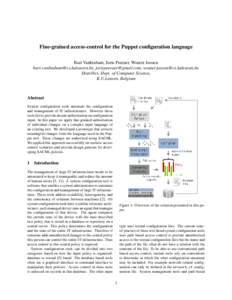 Fine-grained access-control for the Puppet configuration language Bart Vanbrabant, Joris Peeraer, Wouter Joosen , ,  DistriNet, Dept. of Com
