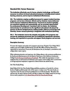 Standard IIIA: Human Resources The institution effectively uses its human, physical, technology, and financial resources to achieve its broad educational purposes, including stated student learning outcomes, and to impro