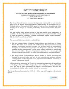 INVITATION FOR BIDS NAVAJO NATION DIVISION OF ECONOMIC DEVELOPMENT KARIGAN PROFESSIONAL OFFICE COMPLEX 100 TAYLOR ROAD ST. MICHAELS, ARIZONA