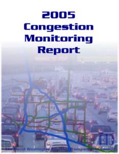 2005 CONGESTION MONITORING REPORT Published: April 2006