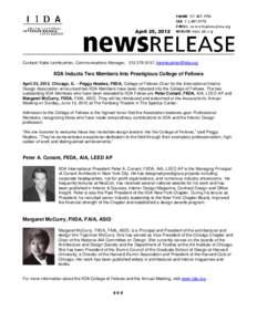 April 25, 2012  Contact: Katie Leimkuehler, Communications Manager, [removed], [removed] IIDA Inducts Two Members Into Prestigious College of Fellows April 25, 2012, Chicago, IL – Peggy Noakes, FIIDA, Co