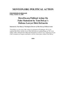 Tom DeLay / MoveOn.org / Politics / Criminal law / Dick DeGuerin / Progressivism in the United States / Politics of the United States