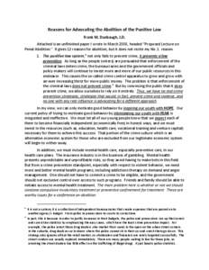 Reasons	
  for	
  Advocating	
  the	
  Abolition	
  of	
  the	
  Punitive	
  Law	
   Frank	
  M.	
  Dunbaugh,	
  J.D.	
   Attached	
  is	
  an	
  unfinished	
  paper	
  I	
  wrote	
  in	
  March	
  