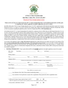 117TH U.S. OPEN CHAMPIONSHIP ERIN HILLS | ERIN, WIS. | JUNE 12-18, 2017 WAITLIST VOLUNTEER APPLICATION Thank you for your interest in volunteering for the 2017 U.S. Open Championship! Please read the following informatio
