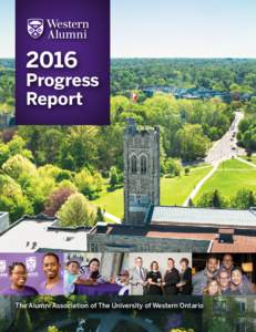 2016  Progress Report  The Alumni Association of The University of Western Ontario