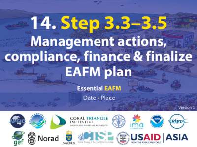 14. Step 3.3–3.5  Management actions, compliance, finance & finalize EAFM plan Essential EAFM