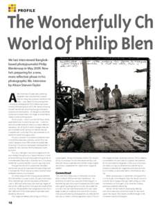 PROFILE  The Wonderfully Ch World Of Philip Blen     We last interviewed Bangkokbased photojournalist Philip Blenkinsop in MayNow