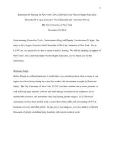 1  Testimony for Hearing on New York’s[removed]Statewide Plan for Higher Education Alexandra W. Logue, Executive Vice Chancellor and University Provost The City University of New York November 29, 2012