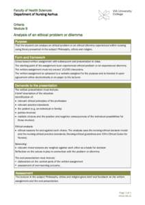 Faculty of Health Sciences Department of Nursing Aarhus Criteria Module 9  Analysis of an ethical problem or dilemma