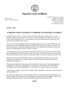 Illinois Supreme Court Press Release - October 1, [removed]Supreme Court to Formally Rededicate Building October 7
