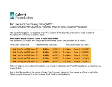 For Investors Purchasing through DTC  Supplement dated May 20, 2015 to Prospectus of Calvert Social Investment Foundation This Supplement updates and augments all previous versions of the Prospectus of the Calvert Social