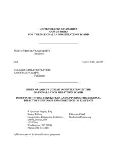 UNITED STATES OF AMERICA AMICUS BRIEF FOR THE NATIONAL LABOR RELATIONS BOARD __________________________________ NORTHWESTERN UNIVERSITY Employer