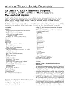 American Thoracic Society Documents An Official ATS/IDSA Statement: Diagnosis, Treatment, and Prevention of Nontuberculous Mycobacterial Diseases David E. Griffith, Timothy Aksamit, Barbara A. Brown-Elliott, Antonino Cat