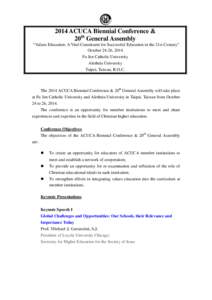 2014 ACUCA Biennial Conference & 20th General Assembly “Values Education: A Vital Constituent for Successful Education in the 21st Century” October 24-26, 2014 Fu Jen Catholic University Aletheia University