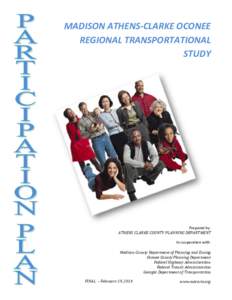 MADISON ATHENS-CLARKE OCONEE REGIONAL TRANSPORTATIONAL STUDY Prepared by: ATHENS CLARKE COUNTY PLANNING DEPARTMENT