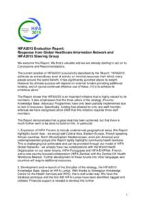 HIFA2015 Evaluation Report: Response from Global Healthcare Information Network and HIFA2015 Steering Group We welcome this Report. We find it valuable and we are already starting to act on its Conclusions and Recommenda