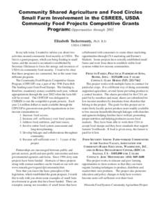 Community Shared Agriculture and Food Circles Small Farm Involvement in the CSREES, USDA Community Food Projects Competitive Grants Program: Opportunities through 2002 Elizabeth Tuckermanty,