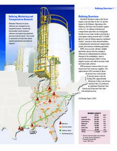 Refining Overview 5  Refining Overview Refining, Marketing and Transportation Network