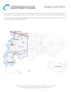 POSEY COUNTY Posey County is home to SABIC Innovative Plastics business, Midwest Fertilizer Corporation and the Port of Indiana at Mount Vernon. The population of Posey County is 25,486 (as of 2013), and the county seat 