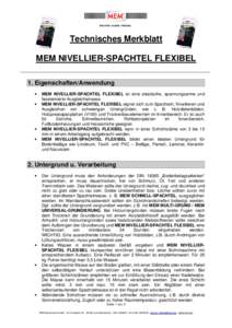 Technisches Merkblatt MEM NIVELLIER-SPACHTEL FLEXIBEL 1. Eigenschaften/Anwendung • •