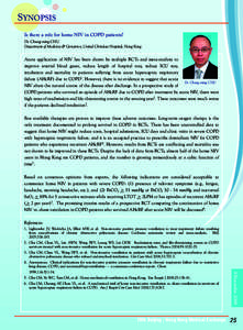 SYNOPSIS Is there a role for home NIV in COPD patients? Dr. Chung-ming CHU Department of Medicine & Geriatrics, United Christian Hospital, Hong Kong  Acute application of NIV has been shown by multiple RCTs and meta-anal