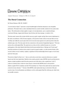 Dynamic Chiropractic – February 12, 1996, Vol. 14, Issue 04  The Dural Connection By Warren Hammer, MS, DC, DABCO A recent article in Spine 1 represents a major breakthrough for both the chiropractic and osteopathic pr