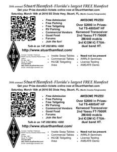 38th annual Stuart Hamfest– Florida’s largest FREE Hamfest Get your Prize donation tickets online now at StuartHamfest.com Saturday, March 16th at 2616 SE Dixie Hwy, Stuart, FL (Martin County Fairgrounds) • • •