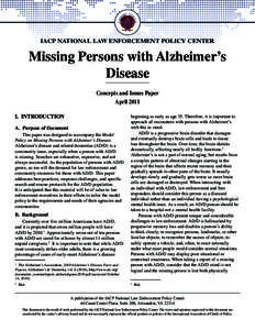 IACP NATIONAL LAW ENFORCEMENT POLICY CENTER  Missing Persons with Alzheimer’s Disease Concepts and Issues Paper April 2011