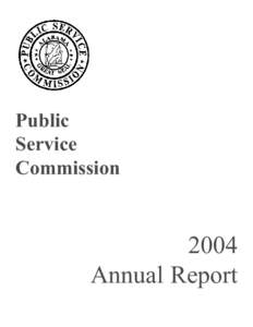 Public Service Commission 2004 Annual Report