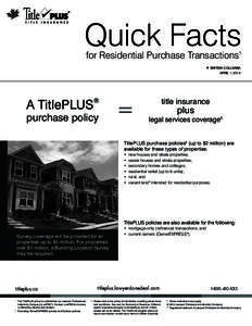 Quick Facts for Residential Purchase Transactions1 ■ ®