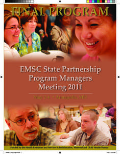 FINAL PROGRAM  EMSC State Partnership Program Managers Meeting 2011 May 2-4 • Annapolis, MD