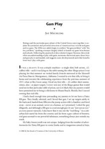 American Journal of Play | Vol. 1 No. 2 | ARTICLE: Gun Play