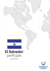 Resumen Ejecutivo  Este informe presenta la realidad económica y comercial de El Salvador, así como también sus relaciones comerciales con Uruguay y las oportunidades de exportación hacia dicho país.