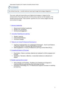 Queensland Academy for Creative Industries eSmart Vision  Our	
  eSmart	
  Journey	
  -­‐	
  transformational	
  learning	
  through	
  technology	
  integration	
   The	
  smart,	
  safe	
  and	
  respon