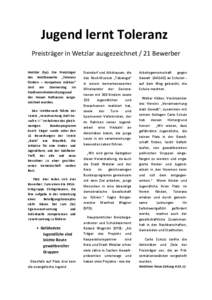 Jugend lernt Toleranz Preisträger in Wetzlar ausgezeichnet / 21 Bewerber Wetzlar (hp). Die Preisträger des Wettbewerbs „Toleranz fördern – Kompetenz stärken“ sind