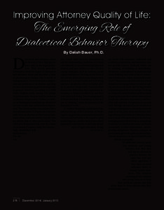 Improving Attorney Quality of Life:  The Emerging Role of Dialectical Behavior Therapy By Daliah Bauer, Ph.D.
