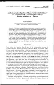 Journal of Scient$c Exploration, Vol. 6, No. 2, pp, O 1992 Society for Scientific Exploration  Are Reincarnation Type Cases Shaped by Parental Guidance?