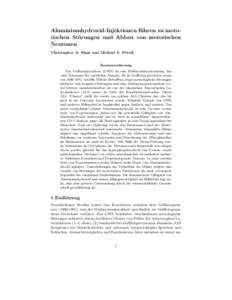 Aluminiumhydroxid-Injektionen fu ¨ hren zu motorischen St¨ orungen und Abbau von motorischen Neuronen Christopher A. Shaw and Michael S. Petrik Zusammenfassung