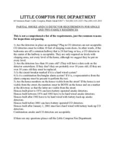 LITTLE COMPTON FIRE DEPARTMENT 60 Simmons Road • Little Compton, Rhode Island 02837 • Tel:([removed] • Fax:([removed]PARTIAL SMOKE AND CO DETECTOR REQUIREMENTS FOR SINGLE AND TWO-FAMILY RESIDENCES This is 