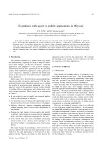 Mobile Networks and Applications[removed]–[removed]Experience with adaptive mobile applications in Odyssey B.D. Noble a and M. Satyanarayanan b