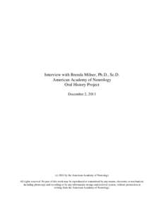 Interview with Brenda Milner, Ph.D., Sc.D. American Academy of Neurology Oral History Project December 2, [removed]c[removed]by the American Academy of Neurology