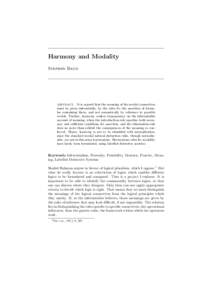 Harmony and Modality Stephen Read abstract. It is argued that the meaning of the modal connectives must be given inferentially, by the rules for the assertion of formulae containing them, and not semantically by referenc